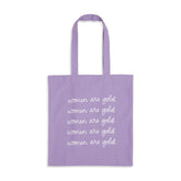 Women Are Gold Tote