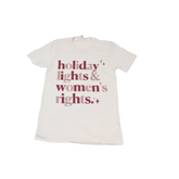 Holiday Lights & Women's Rights Tee