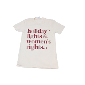 Holiday Lights & Women's Rights Tee