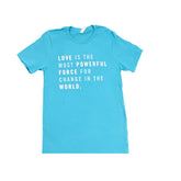 Teal Love is Powerful Tee