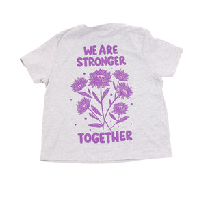 We are Stronger Together Thistle Tee