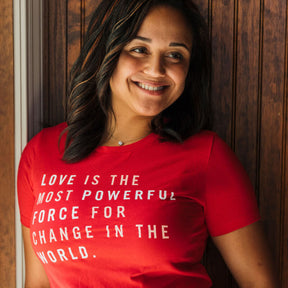 Love is the Most Powerful Force Tee