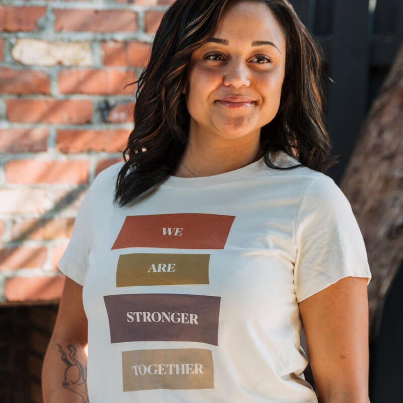 We Are Stronger Together Tee