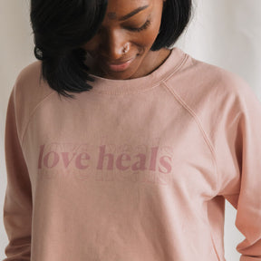 Love Heals Pink Sweatshirt